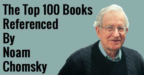 The Top 100 Books Referenced by Noam Chomsky